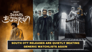 South OTT Releases Are Quietly Beating Generic Watchlists Again