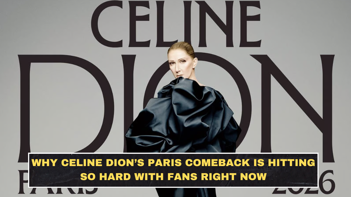 Why Celine Dion’s Paris Comeback Is Hitting So Hard With Fans Right Now