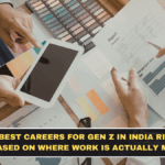 The Best Careers for Gen Z in India Right Now Based on Where Work Is Actually Moving