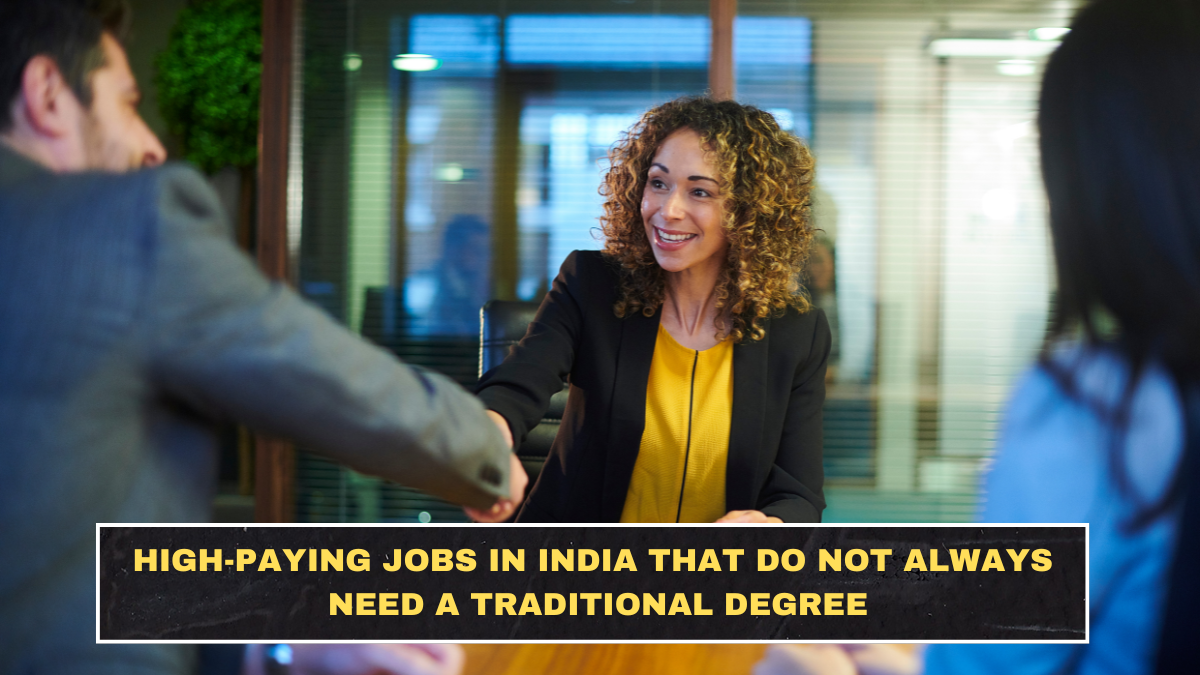 High-Paying Jobs in India That Do Not Always Need a Traditional Degree