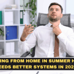 Working From Home in Summer Heat Needs Better Systems in 2026