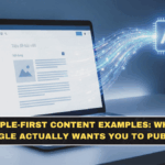People-First Content Examples: What Google Actually Wants You to Publish