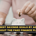 Best Savings Goals by Age Without the Fake Finance Flexing