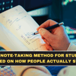 Best Note-Taking Method for Students Based on How People Actually Study