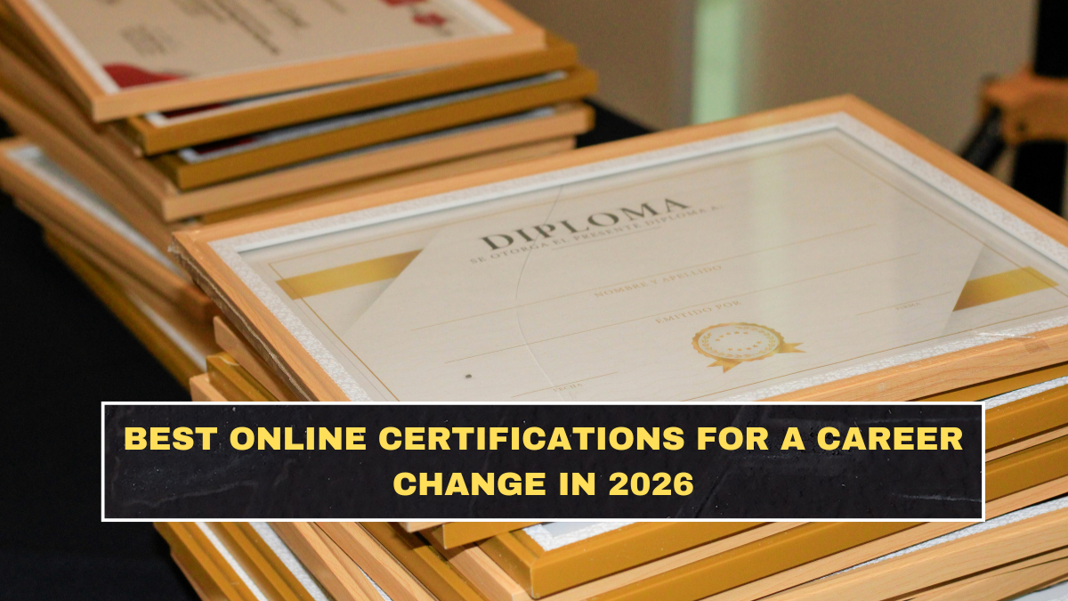 Best Online Certifications for a Career Change in 2026
