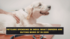 Petcare Spending in India: What Owners Are Buying More of in 2026