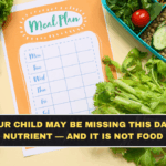 Your Child May Be Missing This Daily Nutrient — And It Is Not Food