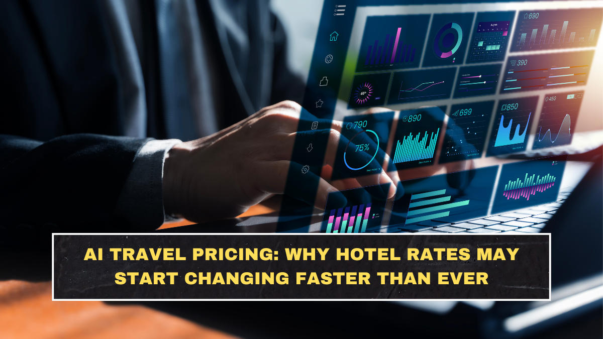 AI Travel Pricing: Why Hotel Rates May Start Changing Faster Than Ever