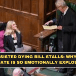 UK Assisted Dying Bill Stalls: Why This Debate Is So Emotionally Explosive
