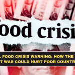 Global Food Crisis Warning: How the Middle East War Could Hurt Poor Countries Until 2027