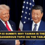 Trump-Xi Summit: Why Taiwan Is the Most Dangerous Topic on the Table