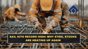 SAIL Hits Record High: Why Steel Stocks Are Heating Up Again