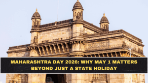 Maharashtra Day 2026: Why May 1 Matters Beyond Just a State Holiday