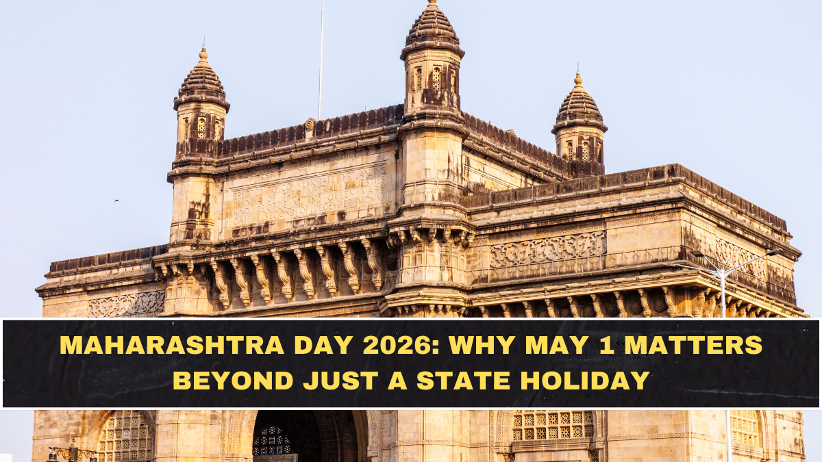 Maharashtra Day 2026: Why May 1 Matters Beyond Just a State Holiday
