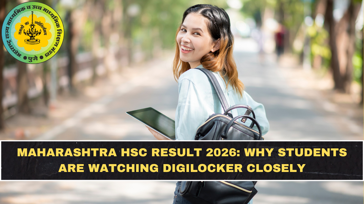 Maharashtra HSC Result 2026: Why Students Are Watching DigiLocker Closely