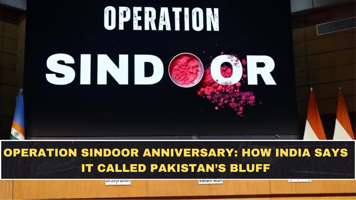 Operation Sindoor Anniversary: How India Says It Called Pakistan’s Bluff