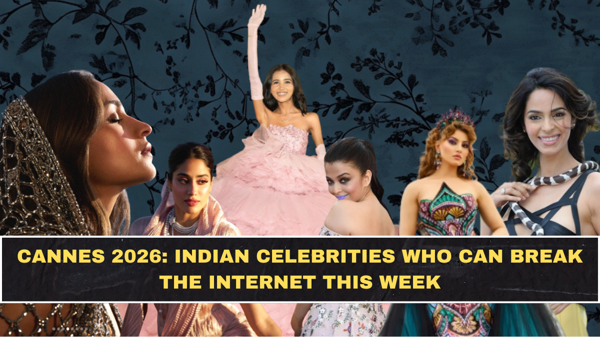 Cannes 2026: Indian Celebrities Who Can Break the Internet This Week