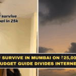 Can You Survive in Mumbai on ₹25,000? Viral Budget Guide Divides Internet