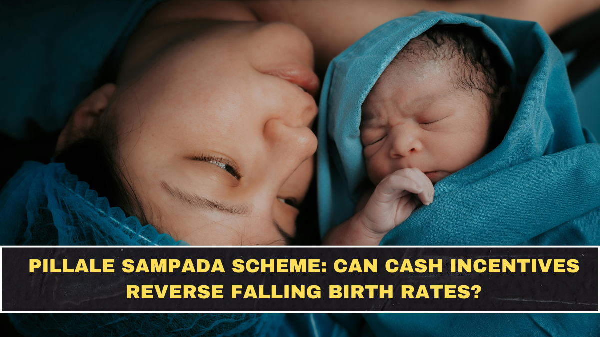 Pillale Sampada Scheme: Can Cash Incentives Reverse Falling Birth Rates?