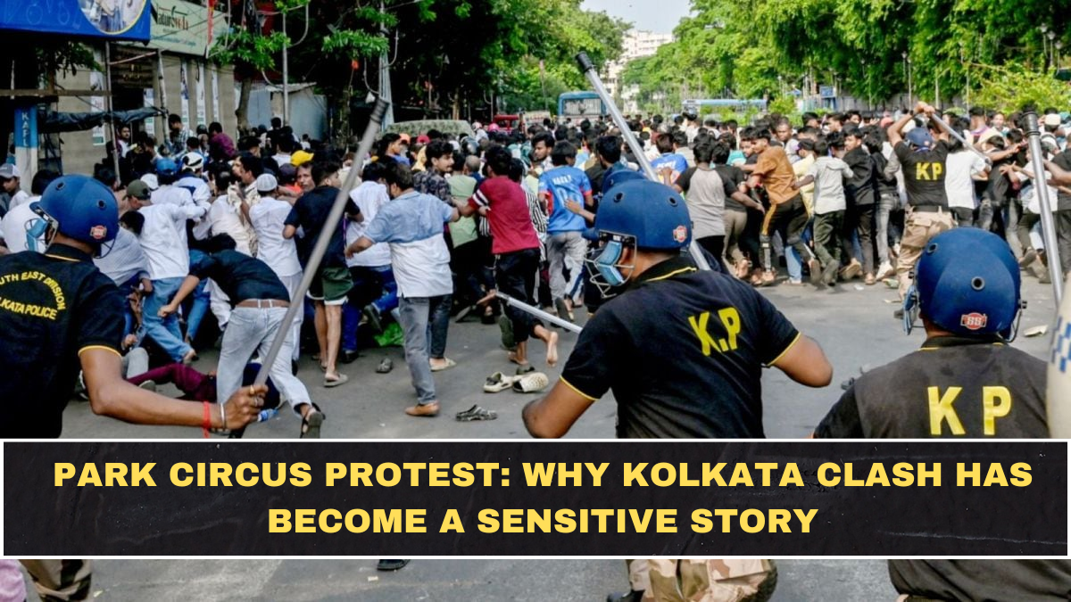 Park Circus Protest: Why Kolkata Clash Has Become a Sensitive Story